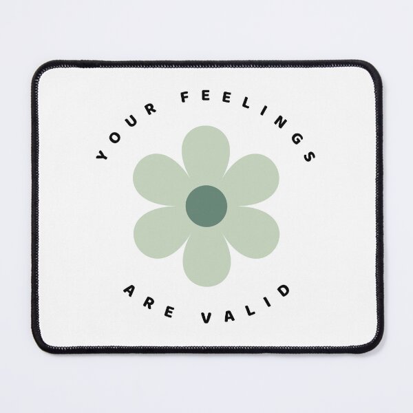 Item preview, Your Feelings Are Valid. Green flower mental health reminder designed and sold by brodidudie.