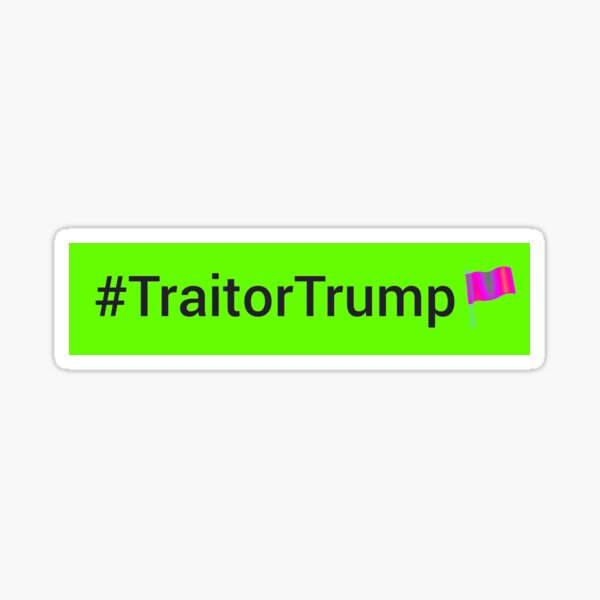 Item preview, Traitor Trump designed and sold by Wonka44.