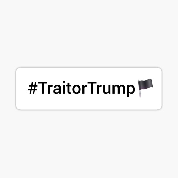 Item preview, Traitor Trump designed and sold by Wonka44.