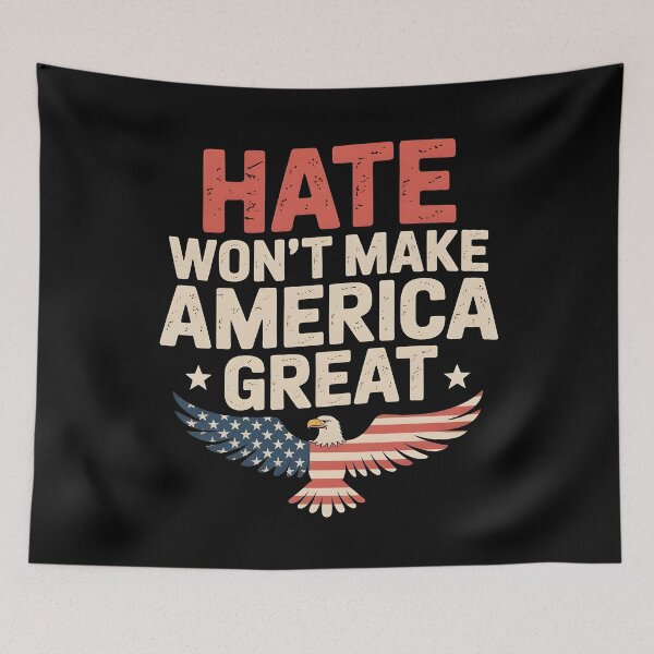 Item preview, Hate Won`t Make America Great designed and sold by Redgiant87x.
