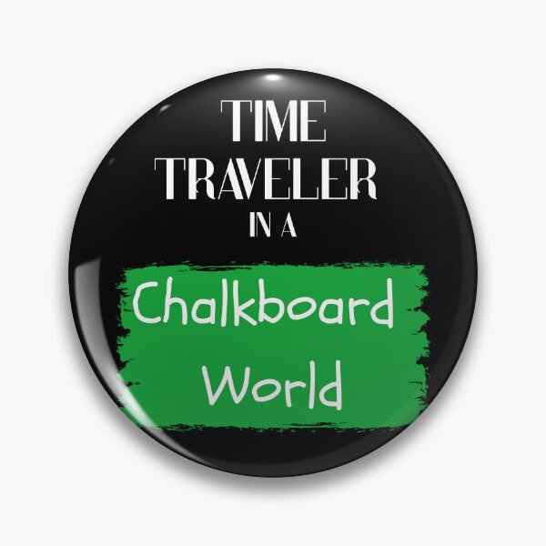 Item preview, Time Traveler in a Chalkboard World designed and sold by YouTeeShirt.