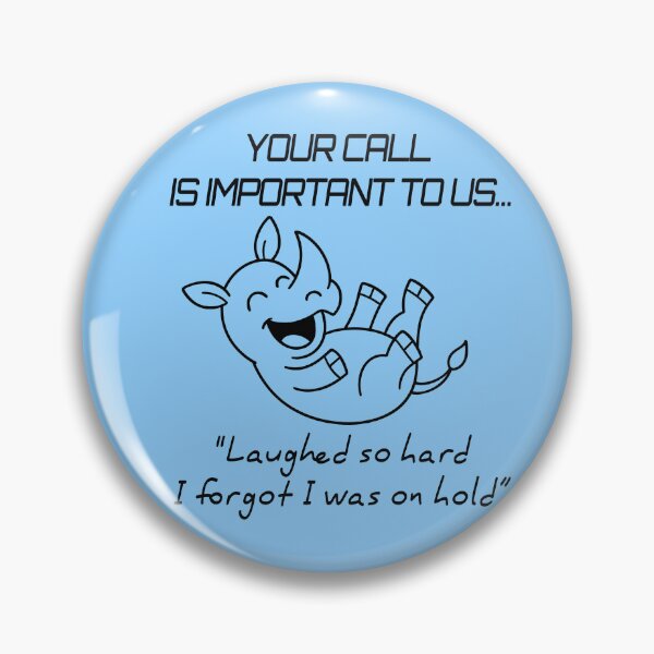 Item preview, On Hold Forever – Laughing Rhino Sarcasm designed and sold by Pacific Art.