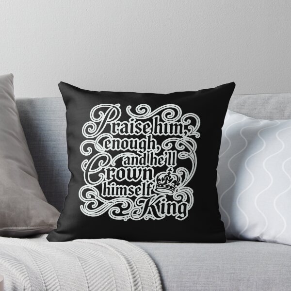 Item preview, Too Much Praise Creates a King designed and sold by Pacific Art.