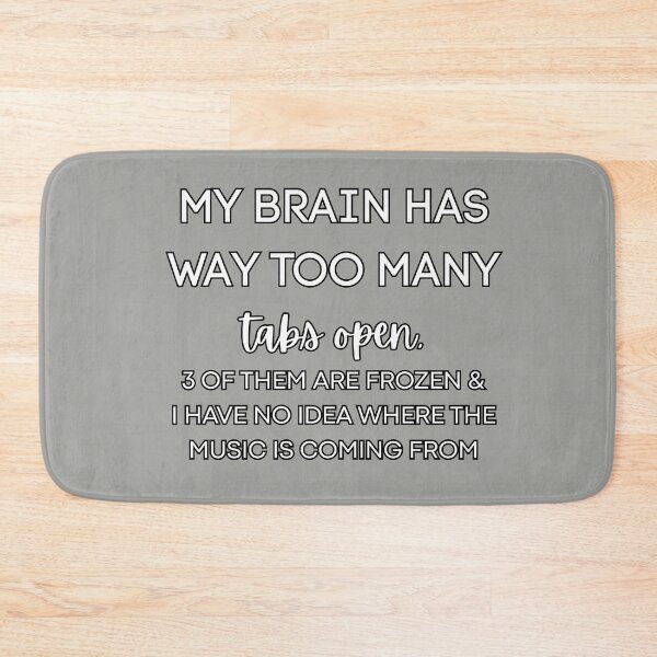 Item preview, 72 Tabs Open Funny ADHD Design designed and sold by thecrackedmoon.