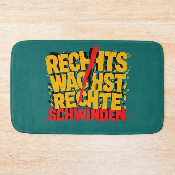 Item preview, Rechts wächst – Politisches Statement designed and sold by Pacific Art.