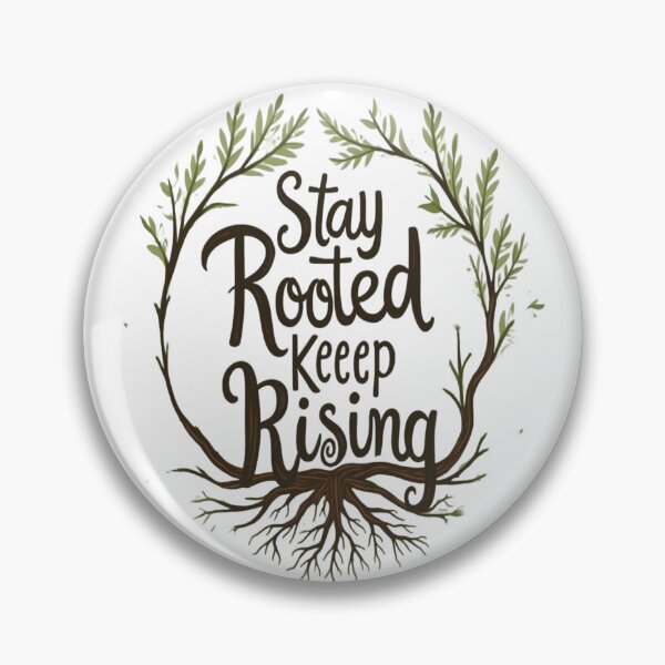 Item preview, Stay Rooted, Keep Rising ? designed and sold by RAmood.