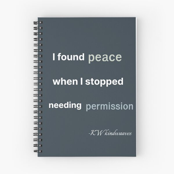 Item preview, I Found Peace When I Stopped Needing Permission – Self Love Quote designed and sold by KWkindwaves.