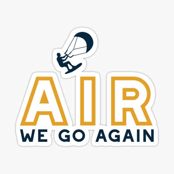 Aperçu de l'œuvre Jeu de mots amusant sur le kitesurf : Air We Go Again créée et vendue par whyitsme.