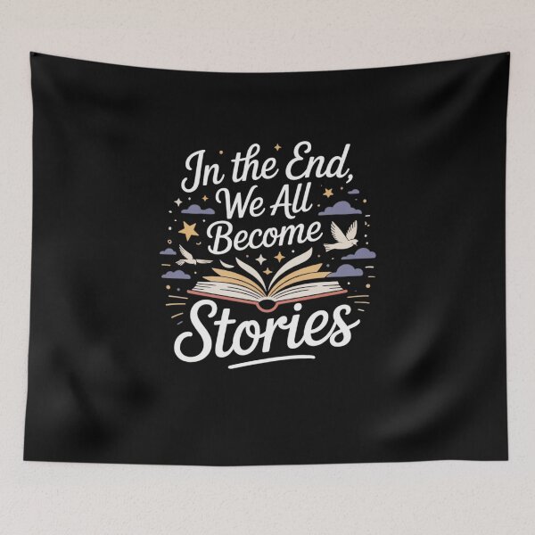 Item preview, In The End, We All Become Stories designed and sold by Mateusz Majcherek.
