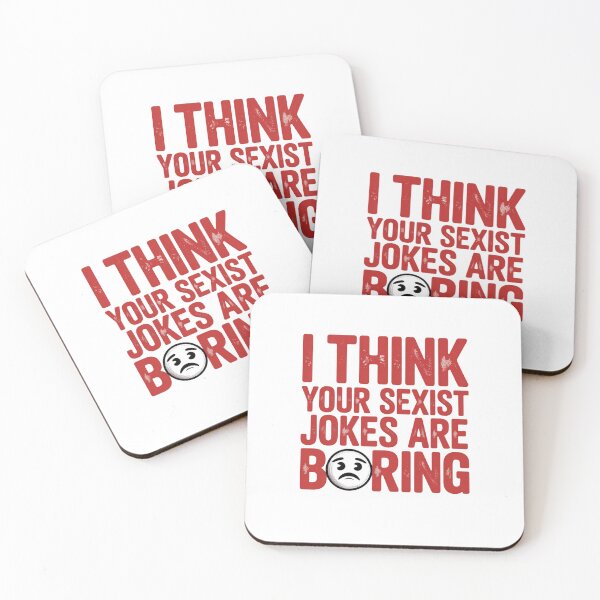 Item preview, I THINK YOUR SEXIST JOKES ARE BORING designed and sold by Mateusz Majcherek.