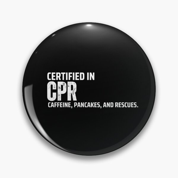 Item preview, Certified in CPR. Caffeine, pancakes and rescues - Funny Firefighter designed and sold by mimiscreativity.