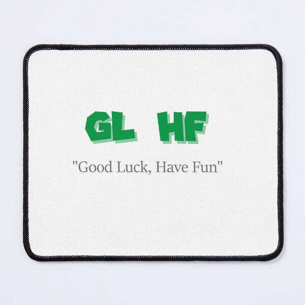 Item preview, GL HF – Good Luck, Have Fun designed and sold by Duh-Artes.