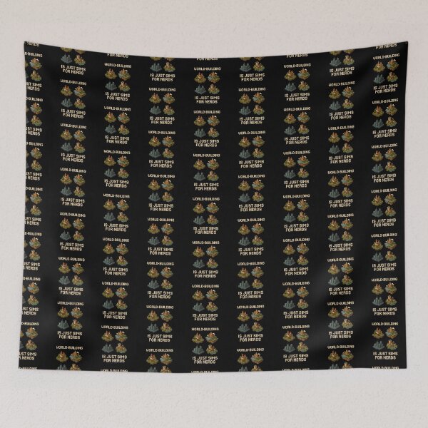Item preview, Worldbuilding is just Sims for nerds designed and sold by EuropeanPrints.
