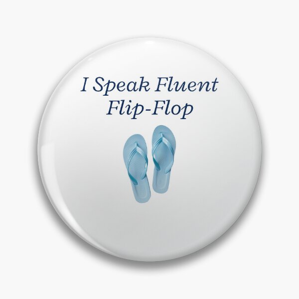 Item preview, I Speak Fluent Flip-Flop designed and sold by Steve Wilfong.