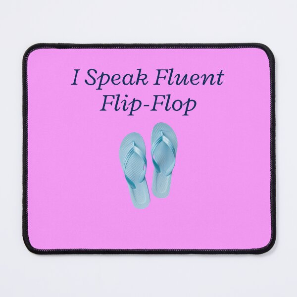 Item preview, I Speak Fluent Flip-Flop designed and sold by Steve Wilfong.
