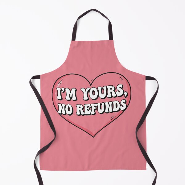 Item preview, I'm Yours, No Refunds Heart designed and sold by Owcomm.