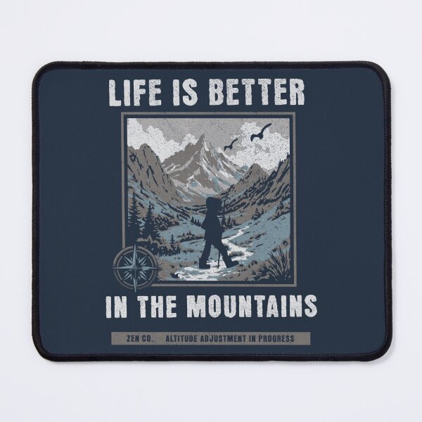 Item preview, Life is Better in the Mountains designed and sold by BaffledSnout.