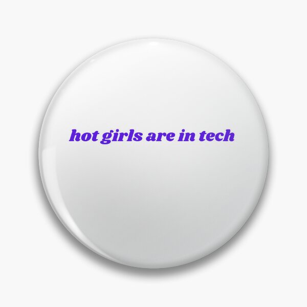 Item preview, hot girls are in tech (purple sticker) designed and sold by ChiWellness Shop.