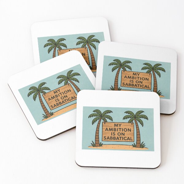 Item preview, My Ambition Is on Sabbatical – Funny Burnout & Motivation Humor Design designed and sold by TheCreativeVLT.