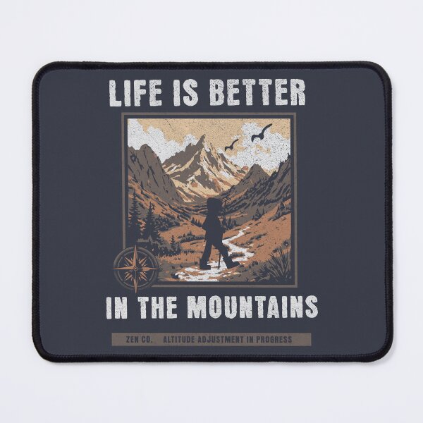 Item preview, Life is Better in the Mountains designed and sold by BaffledSnout.