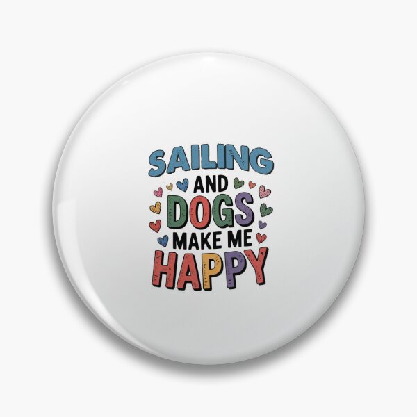 Item preview, Sailing And Dogs Make Me Happy - Funny Sailing Dogs Lover designed and sold by Oussinc.