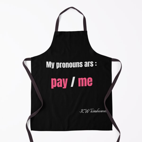 Item preview, Funny Pride Quote – My Pronouns Are: Pay Me designed and sold by KWkindwaves.