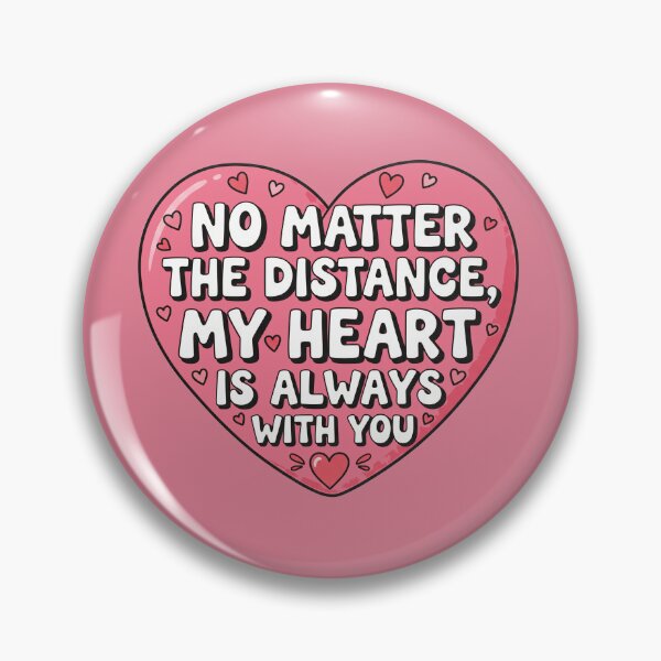 Item preview, No Matter The Distance My Heart Is Always With You Heart designed and sold by Owcomm.