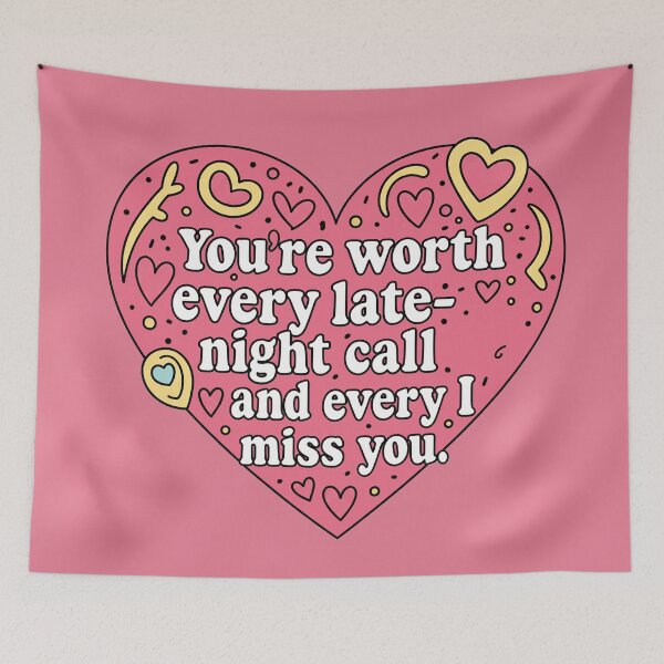 Item preview, You're Worth Every Late Night Call and Every I Miss You Heart designed and sold by Owcomm.