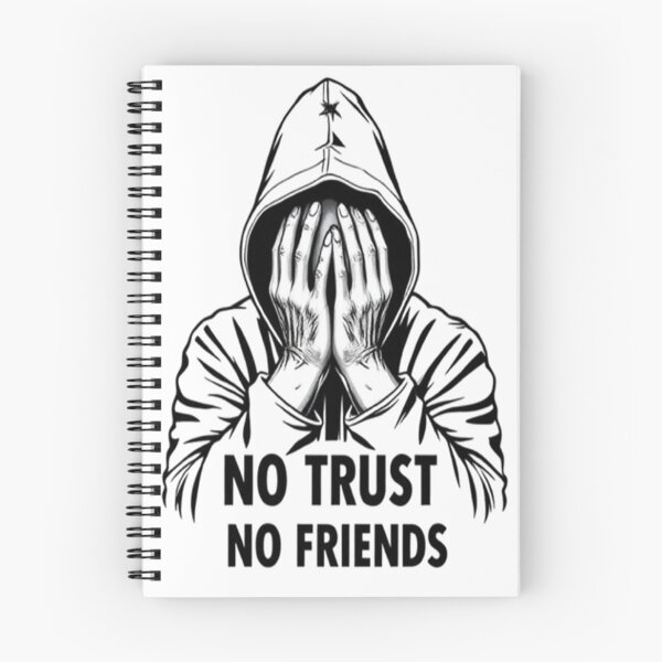 Item preview, No Trust No Friends Design designed and sold by StreetWave01.