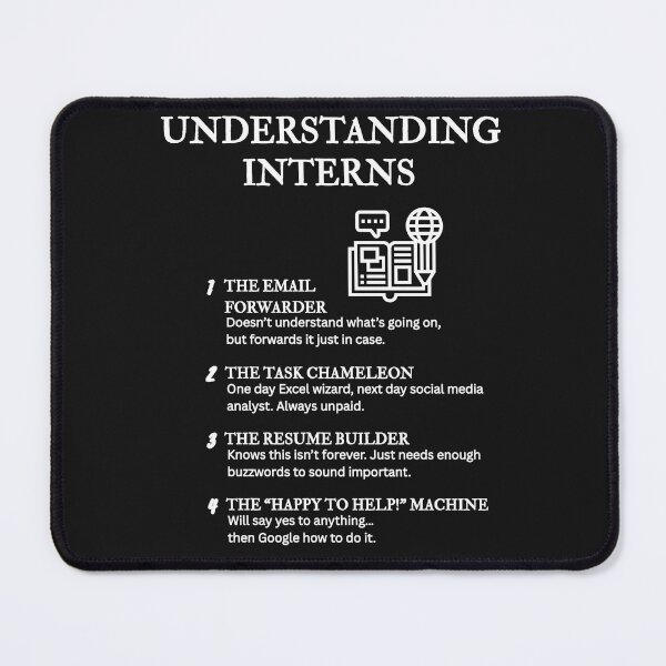 Item preview, UNDERSTANDING INTERNS – Funny Office Life Definitions – Black designed and sold by PsyFlow35.