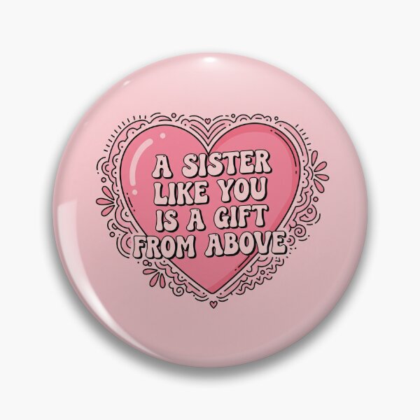 Item preview, A Sister Like You Is A Gift From Above designed and sold by Owcomm.