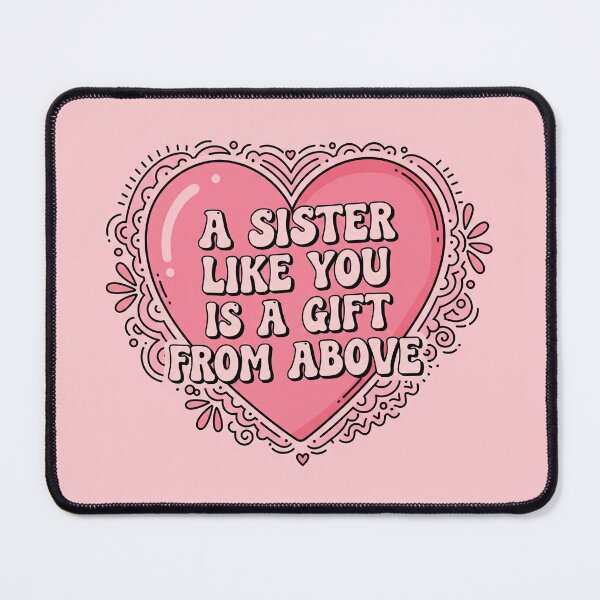 Item preview, A Sister Like You Is A Gift From Above designed and sold by Owcomm.
