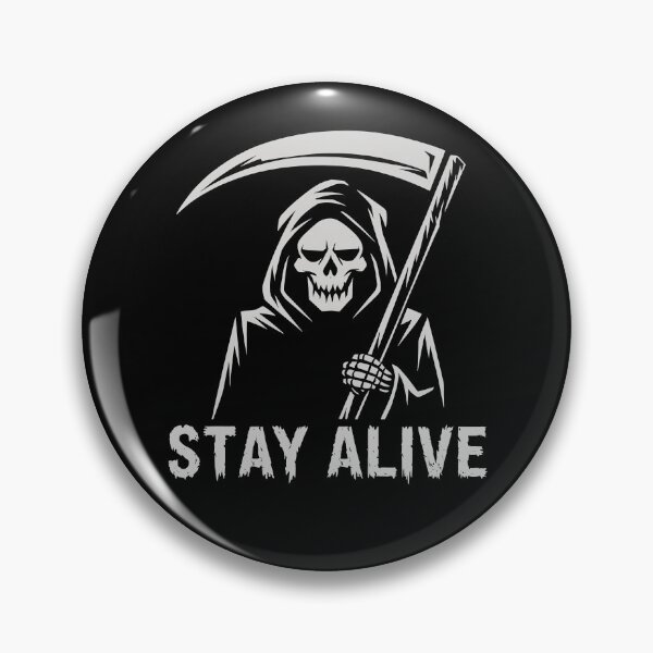 Item preview, Stay alive designed and sold by Darkifun.