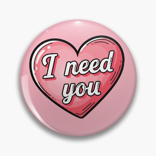 Item preview, I Need You Heart designed and sold by Owcomm.