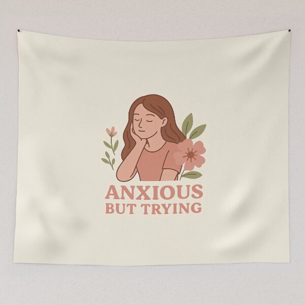 Item preview, Anxious but Trying – Aesthetic Mental Health Design for Soft Girls designed and sold by So Golden Shop.