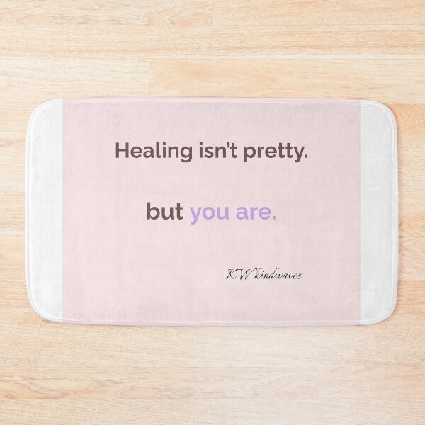 Item preview, Healing Affirmation – Healing Isn’t Pretty but You Are designed and sold by KWkindwaves.