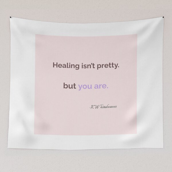 Item preview, Healing Affirmation – Healing Isn’t Pretty but You Are designed and sold by KWkindwaves.