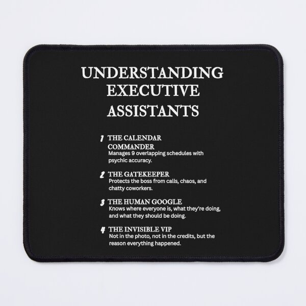 Item preview, UNDERSTANDING EXECUTIVE ASSISTANTS – Funny Corporate Life Definitions – Black designed and sold by PsyFlow35.