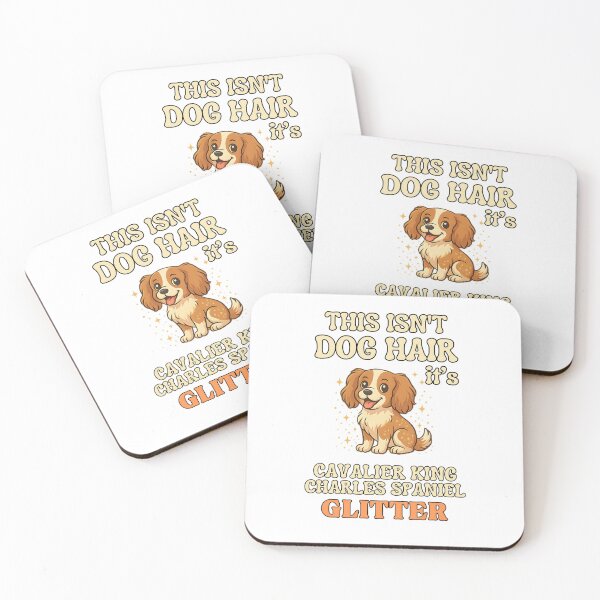 Item preview, Funny Cavalier King Charles Spaniel Glitter Quote – Pet Hair Joke Design for Dog Lovers designed and sold by FurMuse.