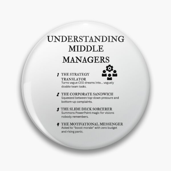 Item preview, UNDERSTANDING MIDDLE MANAGERS – Hilarious Corporate Life Definitions designed and sold by PsyFlow35.