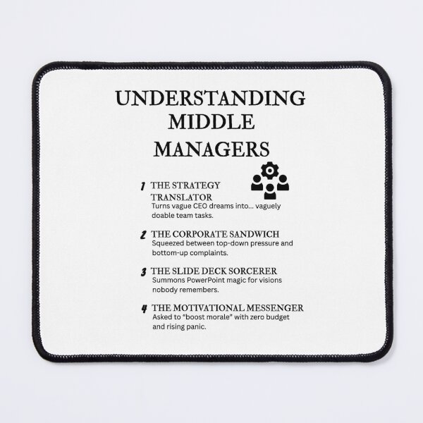 Item preview, UNDERSTANDING MIDDLE MANAGERS – Hilarious Corporate Life Definitions designed and sold by PsyFlow35.