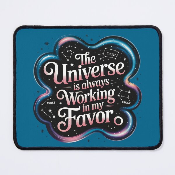 Item preview, The Universe Is Always Working In My Favor designed and sold by CrypticHMystic.