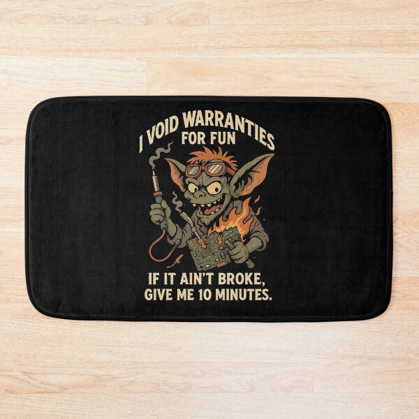 Item preview, I Void Warranties for Fun designed and sold by M4K3RB0T.
