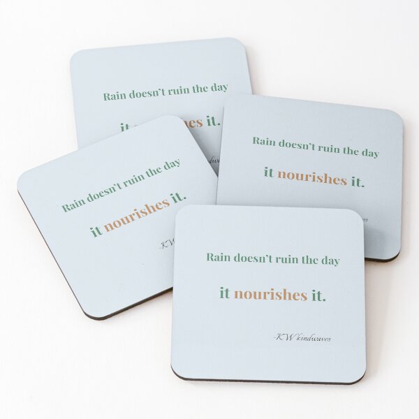 Item preview, Positive Rain Quote – Rain Doesn’t Ruin the Day, It Nourishes It designed and sold by KWkindwaves.