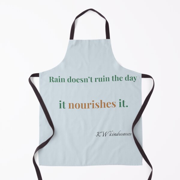 Item preview, Positive Rain Quote – Rain Doesn’t Ruin the Day, It Nourishes It designed and sold by KWkindwaves.