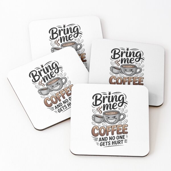 Item preview, Bring Me Coffee And No One Gets Hurt | Caffeine Humor Quote designed and sold by HustleBossLady247.