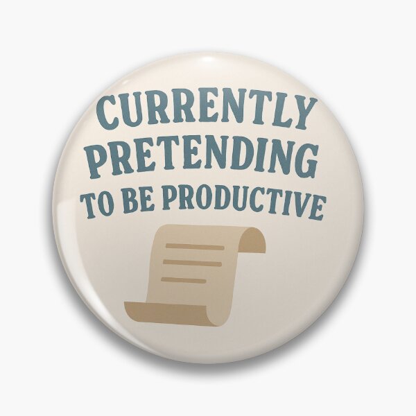 Item preview, Currently pretending to be productive designed and sold by QuantumLoop.