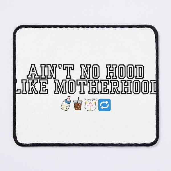 Item preview, Ain’t No Hood Like Motherhood designed and sold by MommyDoodles97.