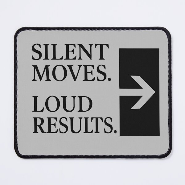 Item preview, Silent Moves – Bold Minimalist Quote Art designed and sold by PresentPower.