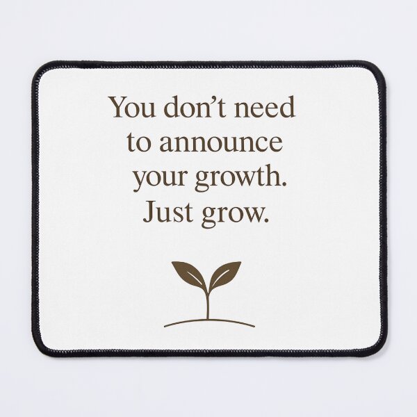 Item preview, Just Grow – Minimal Quote for Quiet Achievers designed and sold by PresentPower.